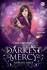 Wicked Lovely #5: Darkest Mercy (Kasih yang Terkelam)